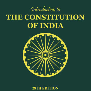 D. D. Basu's Introduction to the Constitution of India