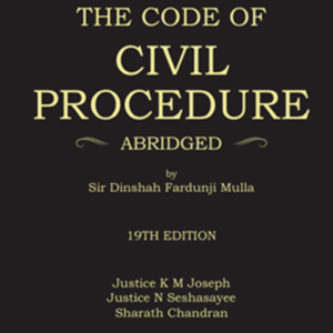 Mulla's The Code of Civil Procedure (Abridged) | CPC
