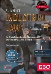 P. L. Malik's Industrial Law (Covering Labour Law in India) (2 Volumes with Free CD-ROM)