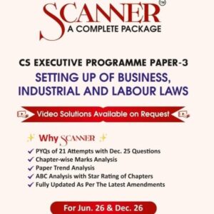 Shuchita Prakashan’s Setting Up of Business, Industrial and Labour Laws Scanner for CS Executive Group I Paper 3 June 2026 Exam
