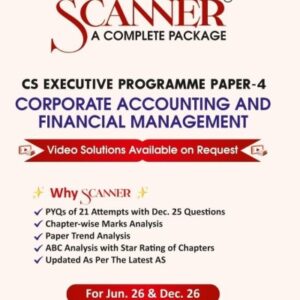 Shuchita Prakashan’s Corporate Accounting and Financial Management Scanner for CS Executive Group I Paper 4 June 2026 Exam