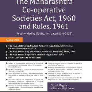 Snow White Publication's The Maharashtra Co-operative Societies Act, 1960 and Rules, 1961 by Adv. Sunil Dighe