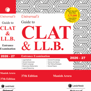 Universal’s Guide to CLAT & LL.B. Entrance Examination 2026-27 by Manish Arora | LexisNexis