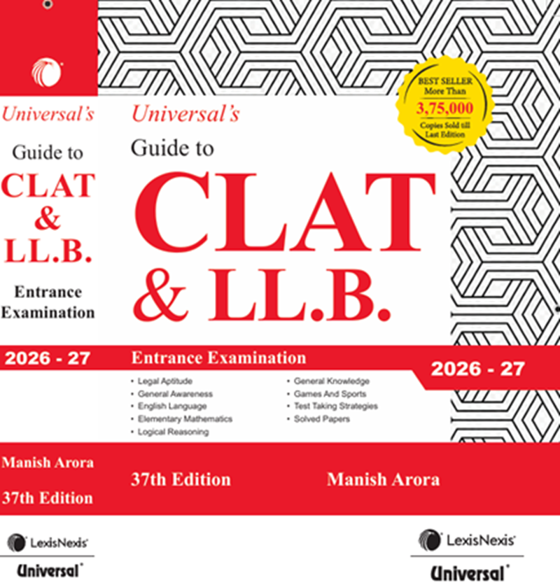 Universal’s Guide to CLAT & LL.B. Entrance Examination 2026-27 by Manish Arora | LexisNexis