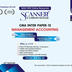Shuchita Prakashan’s Management Accounting [MA] Scanner for CMA Inter Group II Paper 12 June 2026 Exam