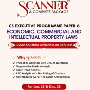 Shuchita Prakashan’s Economic, Commercial and Intellectual Property Laws Scanner for CS Executive Group II Paper 6 June 2026 Exam
