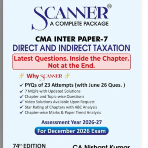 Shuchita Prakashan’s Direct and Indirect Taxation [DITX] Scanner for CMA Inter Group I Paper 7 December 2026 Exam