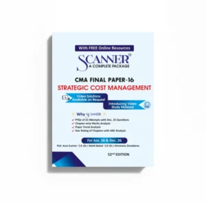 Shuchita Prakashan’s Strategic Cost Management [SCM] Scanner for CMA Final Group III Paper 16 June 2026 Exam (2022 Syllabus)