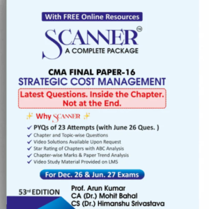 Shuchita Prakashan’s Strategic Cost Management [SCM] Scanner for CMA Final Group III Paper 16 December 2026 Exam (2022 Syllabus)