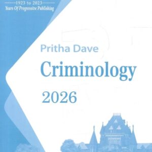 Jhabvala Notes on Criminology for BALLB & LLB by Pritha Dave [Edn. 2026]