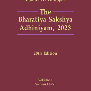 Ratanlal & Dhirajlal's The Bharatiya Sakshya Adhiniyam, 2023 (BSA in 2 Vols.)