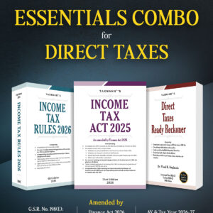 Taxmann's Direct Taxes ESSENTIALS COMBO: Income Tax Act 2025, Income Tax Rules 2026 & Direct Taxes Ready Reckoner Finance Act 2026