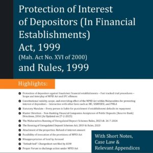 Snow White's The Maharashtra Protection of Interest Of Depositors (In Financial Establishments) Act, 1999, And Rules 1999 | MPID