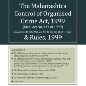 Snow White's The Maharashtra Control of Organised Crime Act, 1999 & Rules, 1999 [MCOCA]