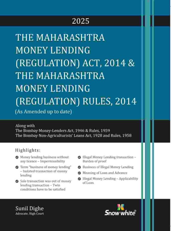 Snow White's The Maharashtra Money Lending (Regulation) Act, 2014 & Rules 2014