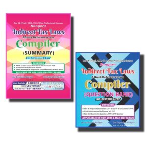 Bangar's Indirect Tax Laws Quick Referencer Cum COMPILER (IDT Summary + Question Bank) for CA Final November 2026 Exam