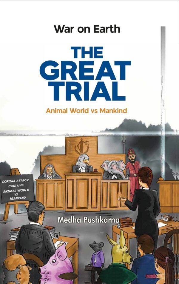 Law & Justice's The Great Trial Animal World Vs Mankind - War on Earth