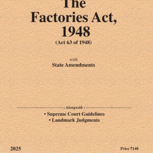 Law & Justice's The Factories Act, 1948 Bare Act