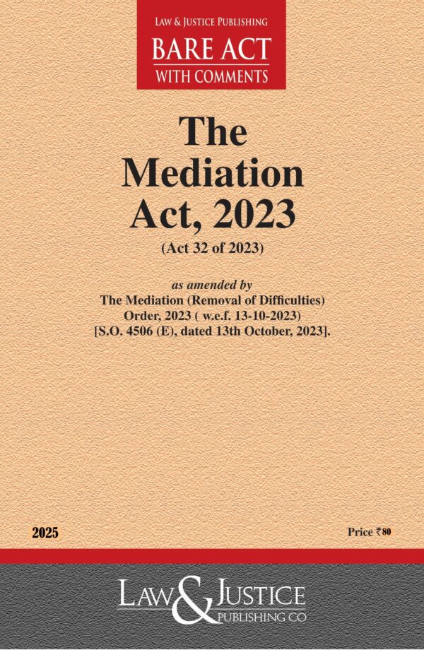 Law & Justice's The Mediation Act, 2023 Bare Act