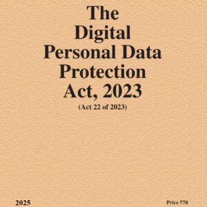 Law & Justice's The Digital Personal Data Protection Act, 2023 Bare Act | DPDP Act