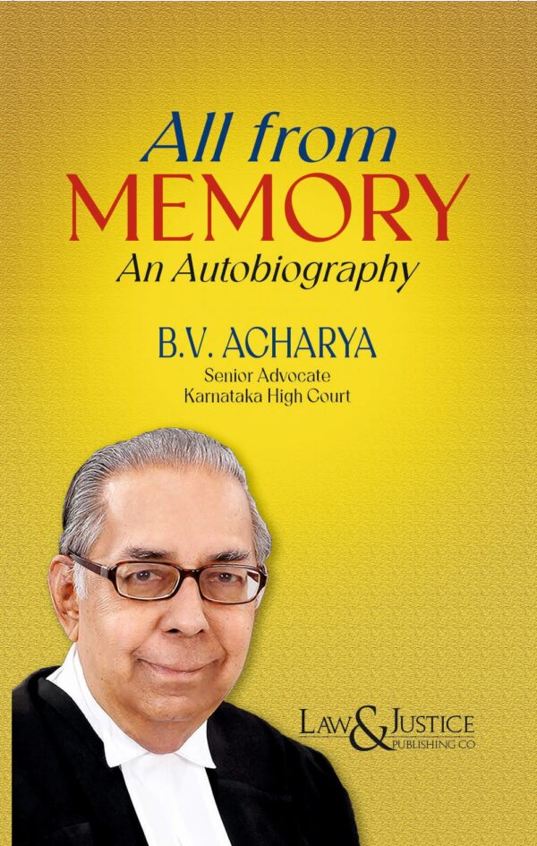 Law & Justice's All from Memory - An Autobiography