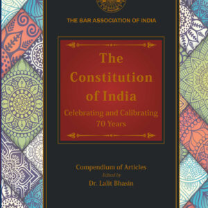Law & Justice's The Constitution of India: Celebrating & Calibrating 70 Years