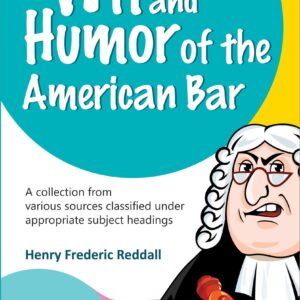 Law & Justice's Wit and Humor of the American Bar
