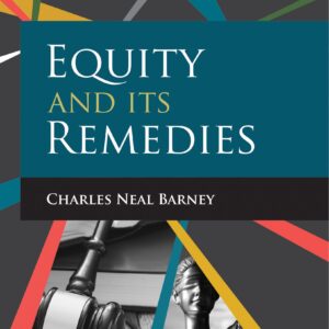 Law & Justice's Equity and Its Remedies