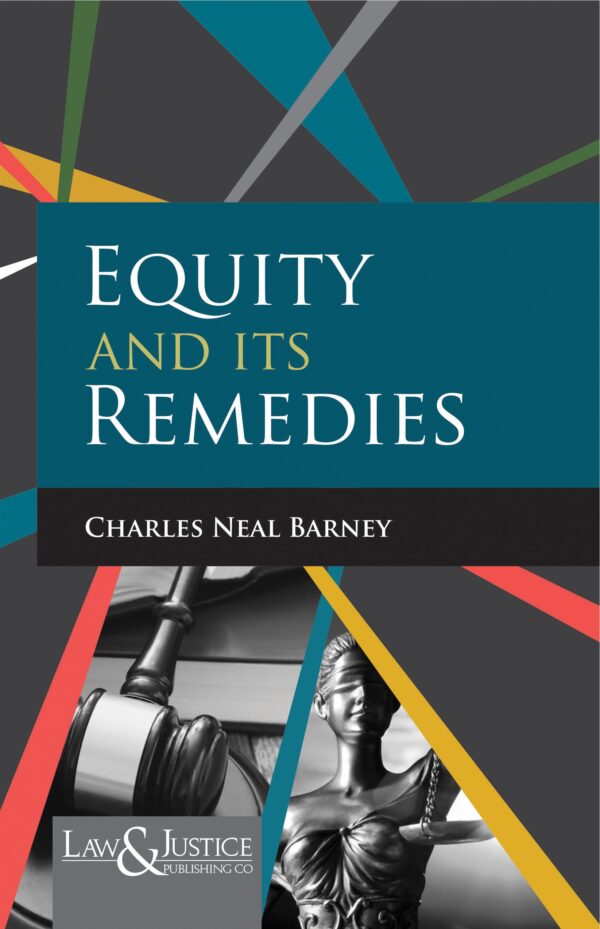 Law & Justice's Equity and Its Remedies