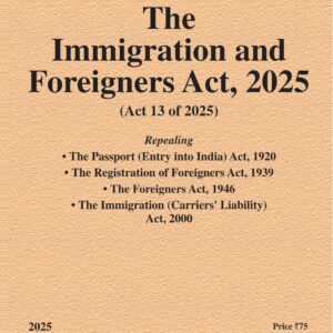 Law & Justice's The Immigration and Foreigners Act, 2025 Bare Act