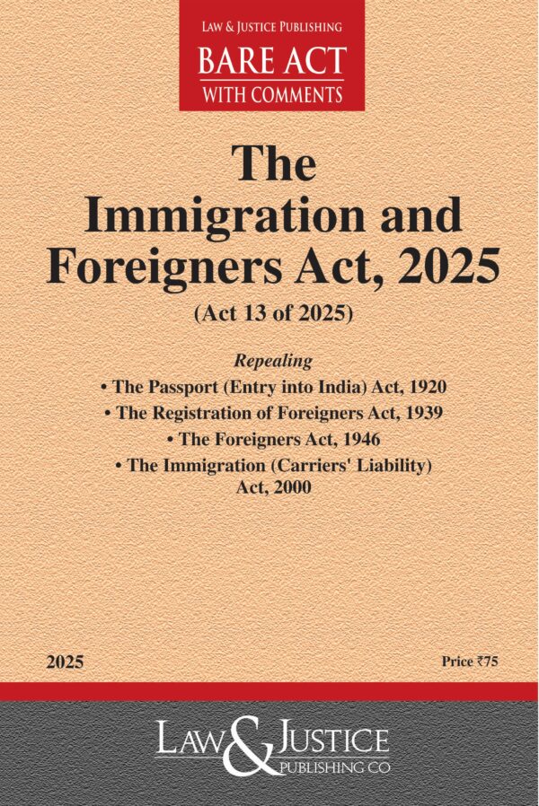Law & Justice's The Immigration and Foreigners Act, 2025 Bare Act