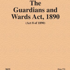Law & Justice's The Guardians and Wards Act, 1890 Bare Act