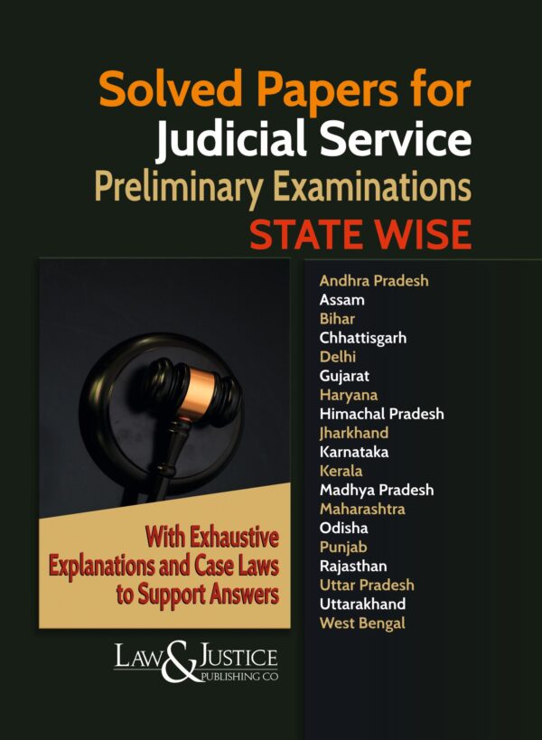 Law & Justice's Solved Papers for Judicial Service Preliminary Examinations State Wise