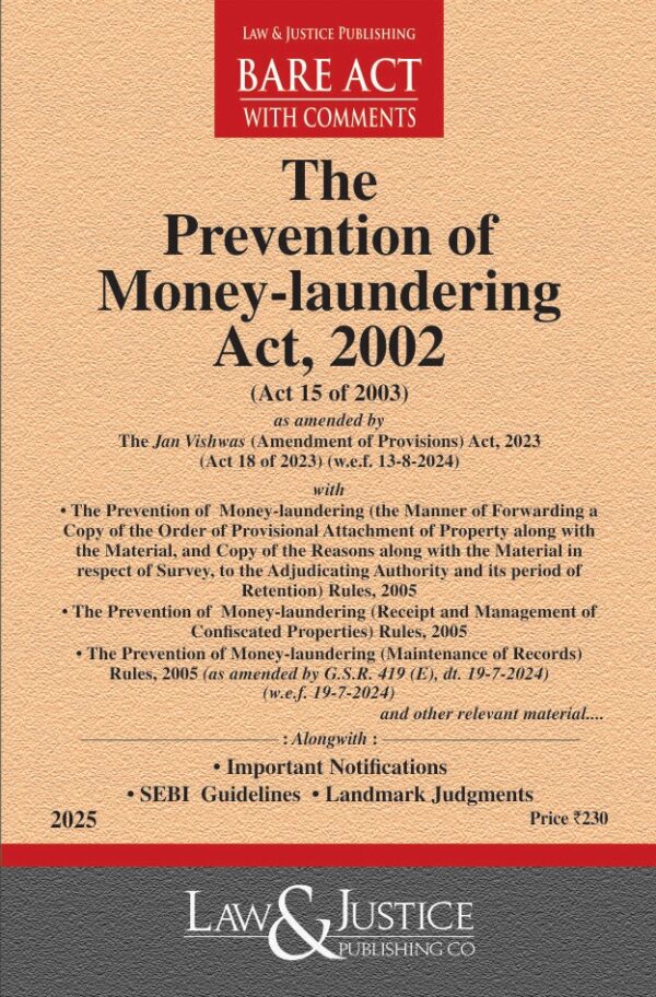 Law & Justice's The Prevention of Money-laundering Act, 2002 Bare Act