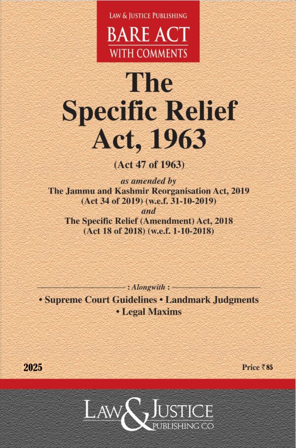 Law & Justice's The Specific Relief Act, 1963 Bare Act