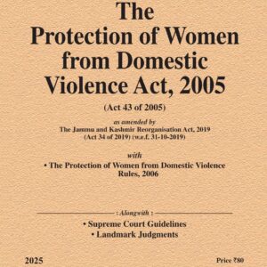 Law & Justice's The Protection of Women from Domestic Violence Act, 2005 Bare Act