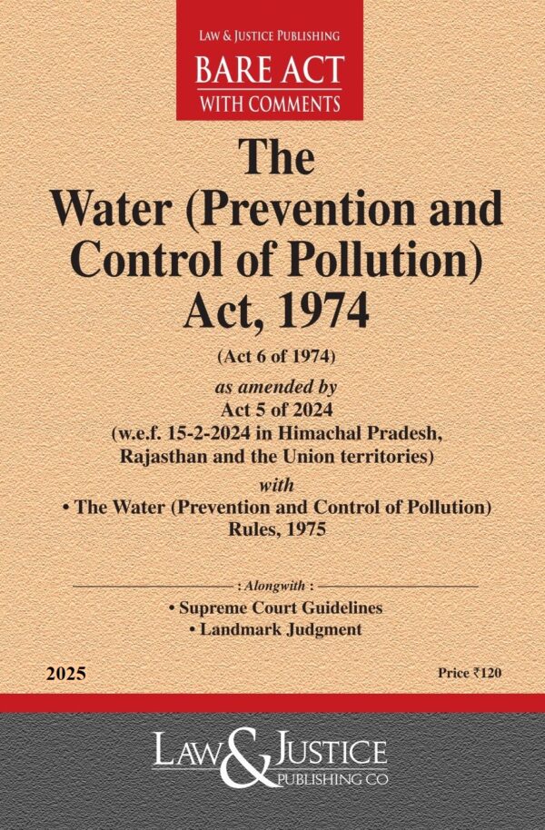 Law & Justice's The Water (Prevention and Control of Pollution) Act, 1974 Bare Act