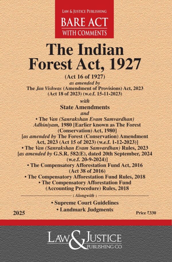 Law & Justice's The Indian Forest Act, 1927 Bare Act