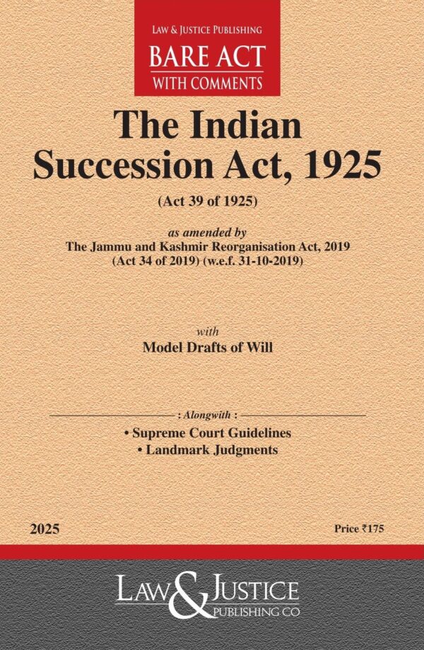 Law & Justice's The Indian Succession Act, 1925 Bare Act