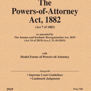 Law & Justice's The Powers-of-Attorney Act, 1882 Bare Act