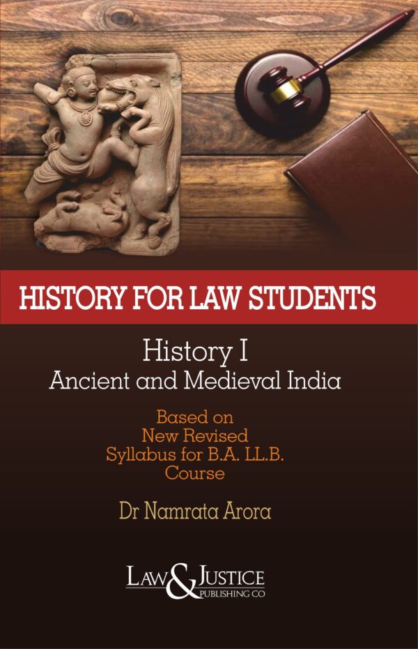 Law & Justice's The History For Law Students (History I - Ancient and Medieval India)