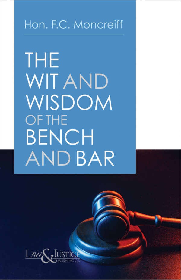 Law & Justice's The Wit and Wisdom of the Bench and Bar