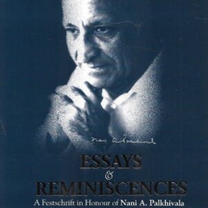 LexisNexis's Essays & Reminiscences: A Festschrift in Honour of Nani A. Palkhivala