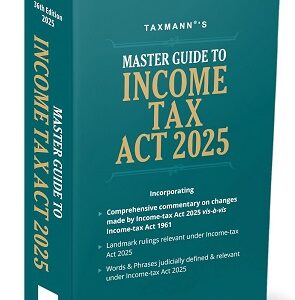 Taxmann's Master Guide to Income Tax Act