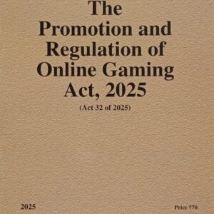 Law & Justice's The Promotion and Regulation of Online Gaming Act, 2025 Bare Act
