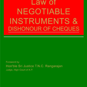 Justice P. S. Narayana's Law of Negotiable Instruments and Dishonour of Cheques
