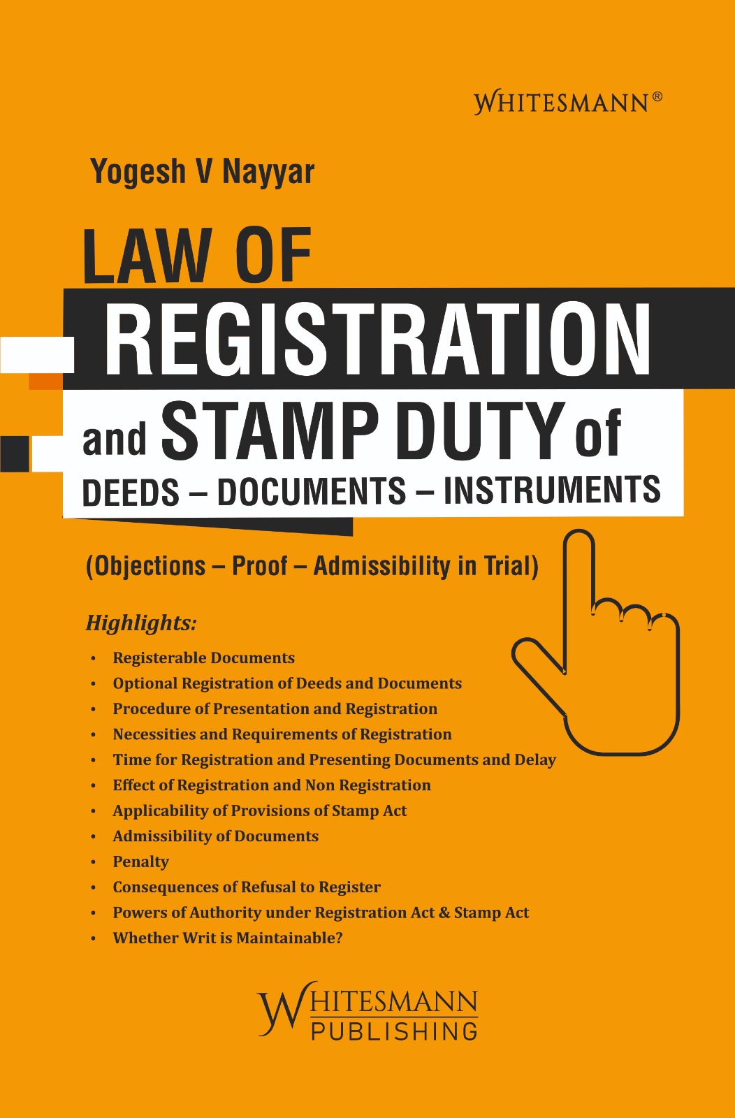 Whitesmann's Law of Registration and Stamp Duty Of Deeds-Documents-Instruments