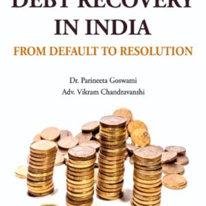 Whitesmann's Law Of Debt Recovery In India From Default To Resolution