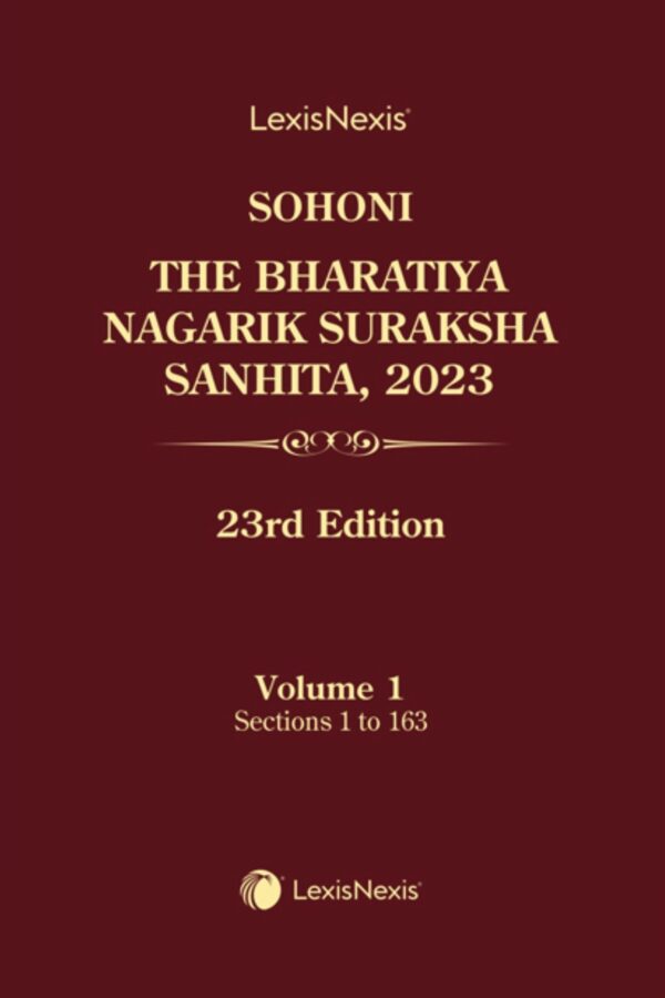 LexisNexis's The Bharatiya Nagarik Suraksha Sanhita, 2023 [BNSS] by Sohoni [5 Vols.]