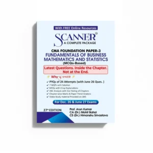 Shuchita Prakashan’s Fundamentals Of Business Mathematics and Statistics (FBMS) Scanner for CMA Foundation Paper 3 December 2026 Exam